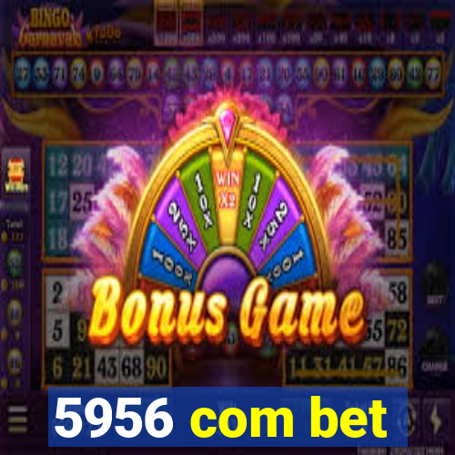 5956 com bet